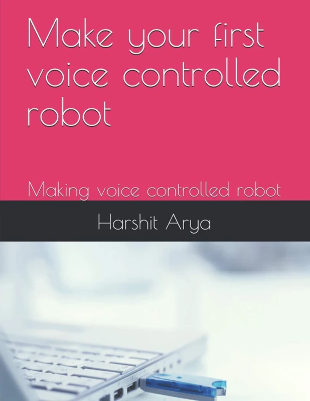 Make your first voice controlled robot: Making voice controlled robot
