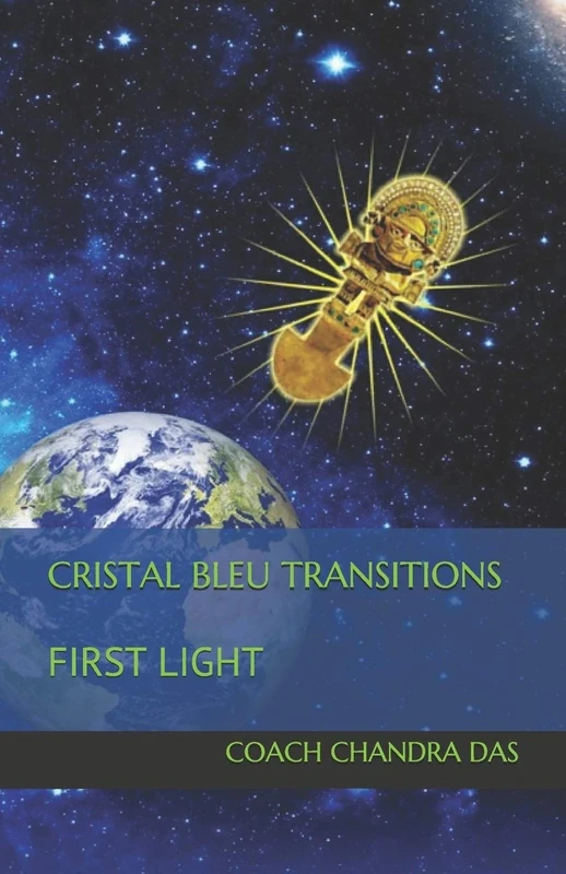 Cristal Bleu Transitions: First Light: 1