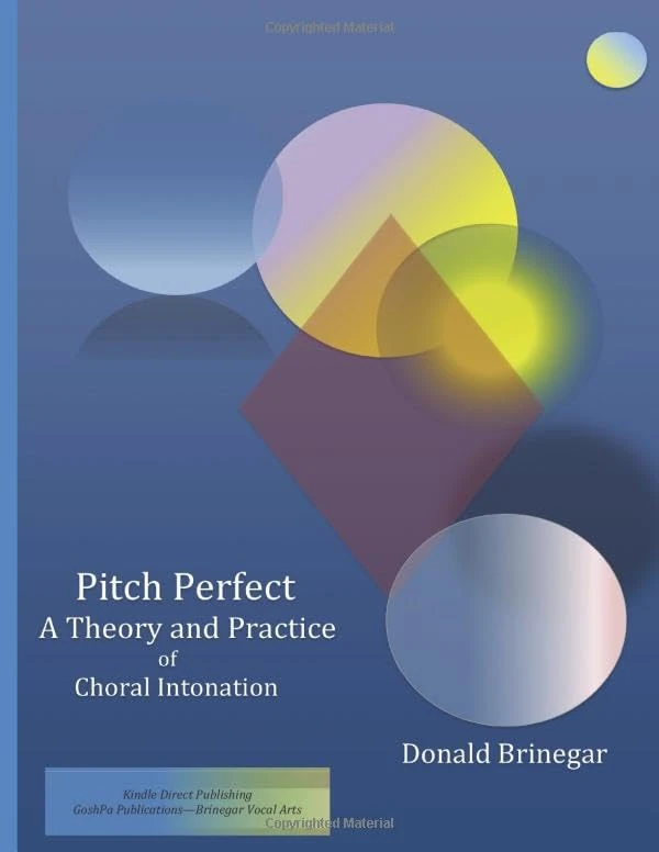 Pitch Perfect: A Theory and Practice of Choral Intonation