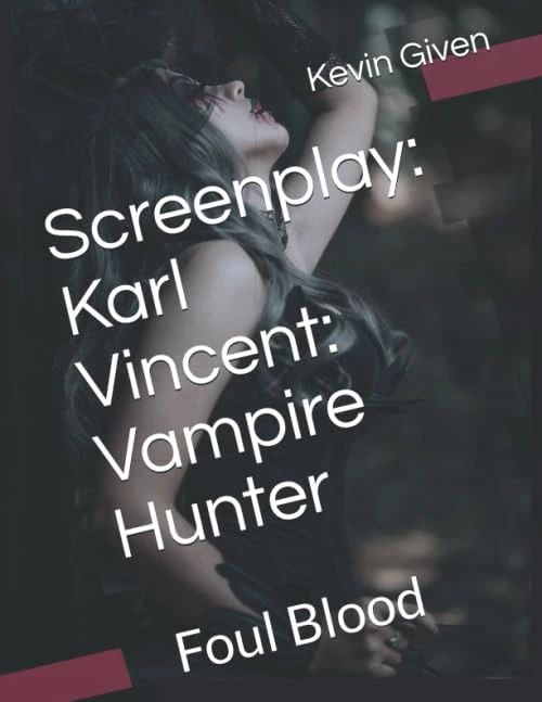 Screenplay: Karl Vincent: Vampire Hunter: Foul Blood - Image 1