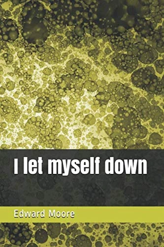 I let myself down