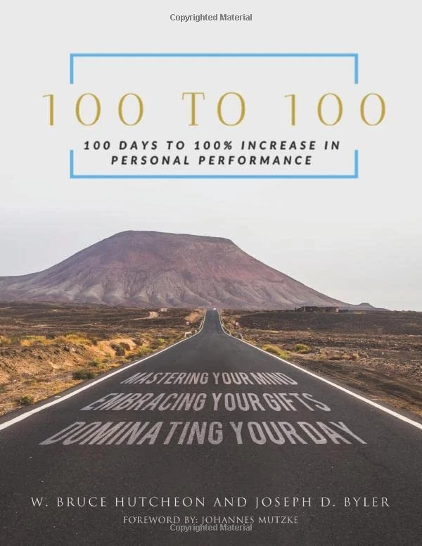 100 to 100: 100 Days to 100% Increase in Personal Performance