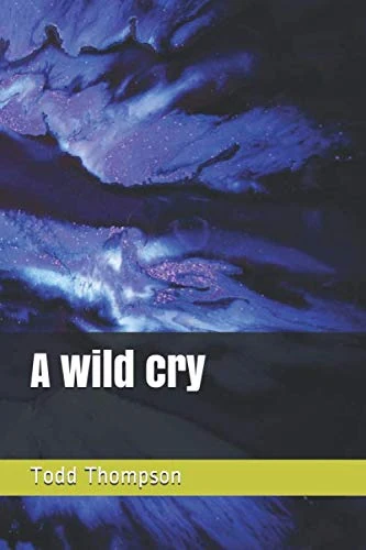 A wild cry