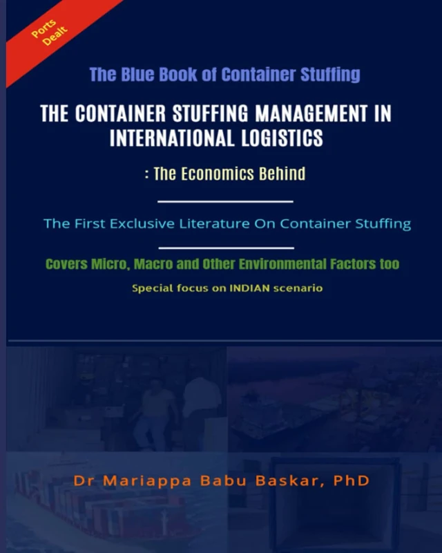 The Blue Book of Container Stuffing - The Container Stuffing Management in International Logistics: The Economics Behind: The First Exclusive Literature On Container Loading