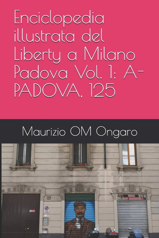 Enciclopedia illustrata del Liberty a Milano Padova Vol. 1: A-PADOVA, 125: 31 - Image 1