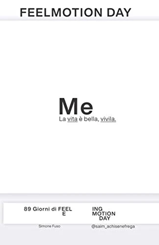 FEELMOTION DAY: La vita è bella, vivila.