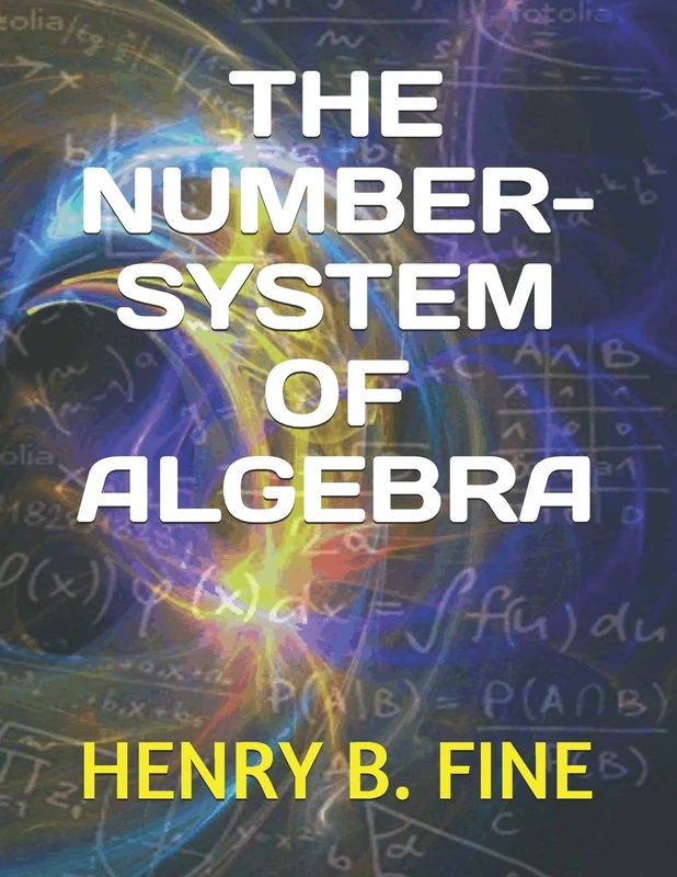 THE NUMBER-SYSTEM OF ALGEBRA