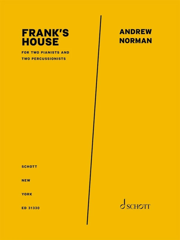 Frank's House: For Two Pianists and Two Percussionists - Score and Parts