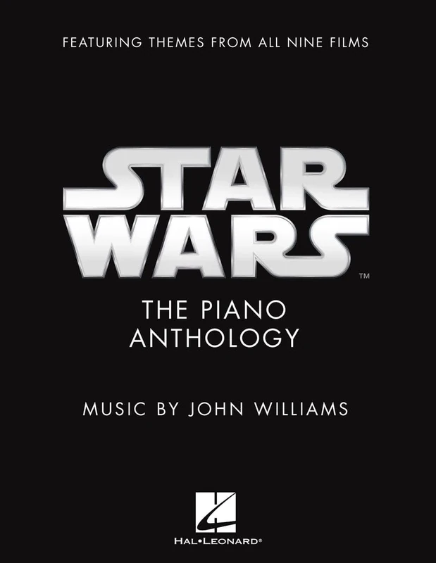 Star Wars: The Piano Anthology. Music by John Williams Featuring Themes from All Nine Films
