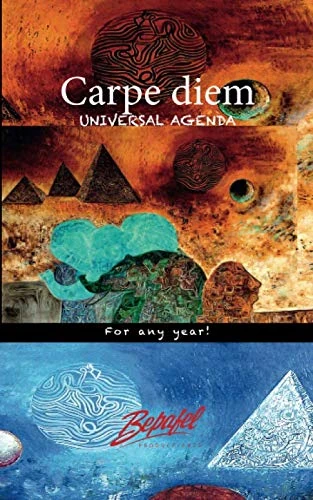CARPE DIEM - UNIVERSAL AGENDA: FOR ANY YEAR