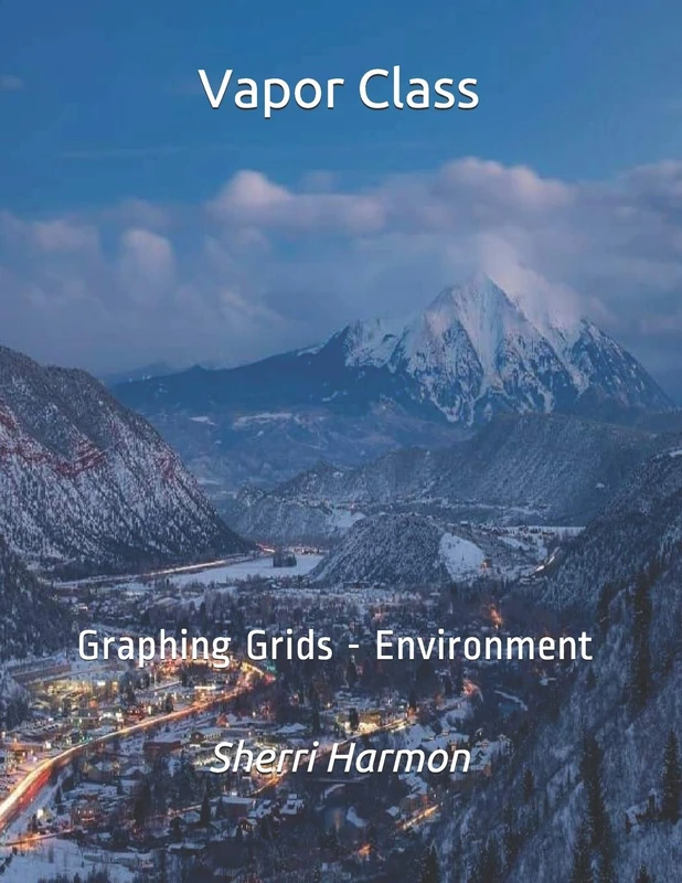 Vapor Class: Graphing Grids - Environment