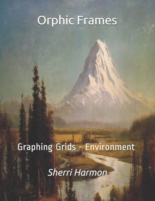 Orphic Frames: Graphing Grids - Environment