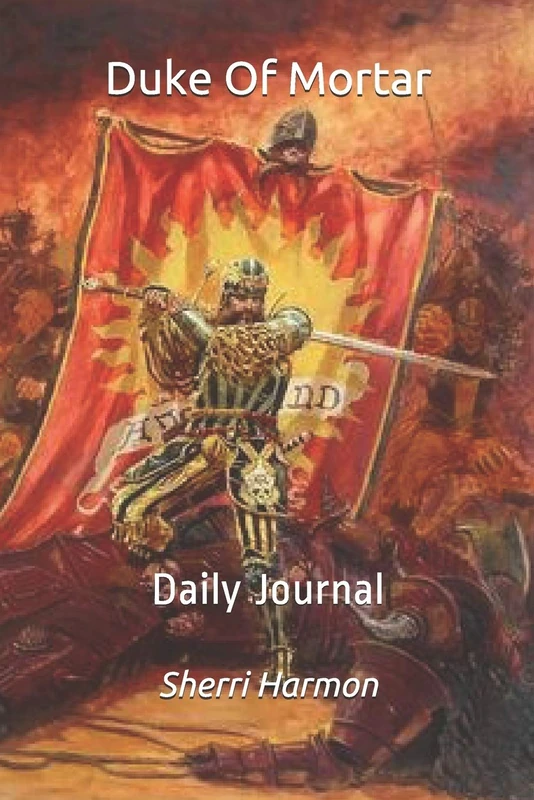 Duke Of Mortar: Daily Journal