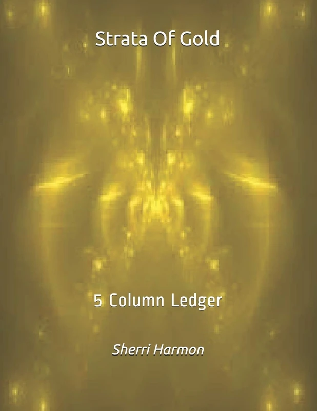 Strata Of Gold: 5 Column Ledger