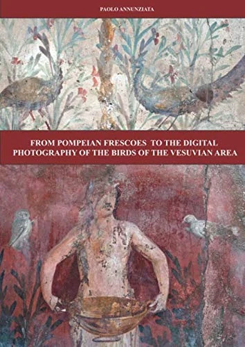 From pompeian frescoes to the digital photography of the birds of the vesuvian area