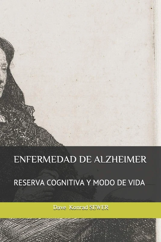 ENFERMEDAD DE ALZHEIMER: RESERVA COGNITIVA Y MODO DE VIDA