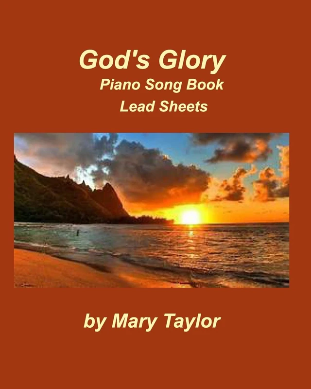God's Glory Piano Song Book Lead Sheets: Religious Piano Lead Sheets Fake Book