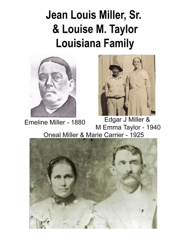 Jean Louis Miller, Sr. Louisiana Family: Son of Jean Miller & Marie Francoise Mayer