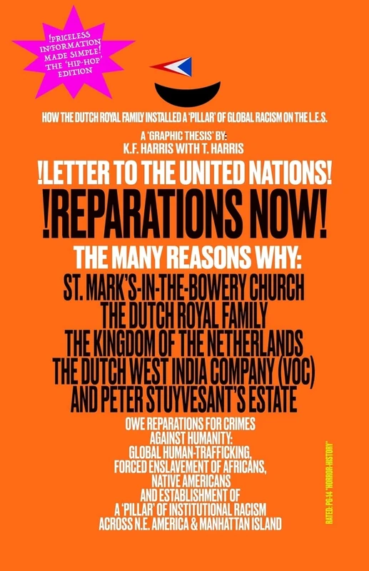 !LETTER TO THE UNITED NATIONS! !REPARATIONS NOW! The Many Reasons Why: St. Mark's-in-the-Bowery Church, The Dutch Royal Family, The Kingdom of the ... and Peter Stuyvesant's Estate Owe Reparations - Image 1