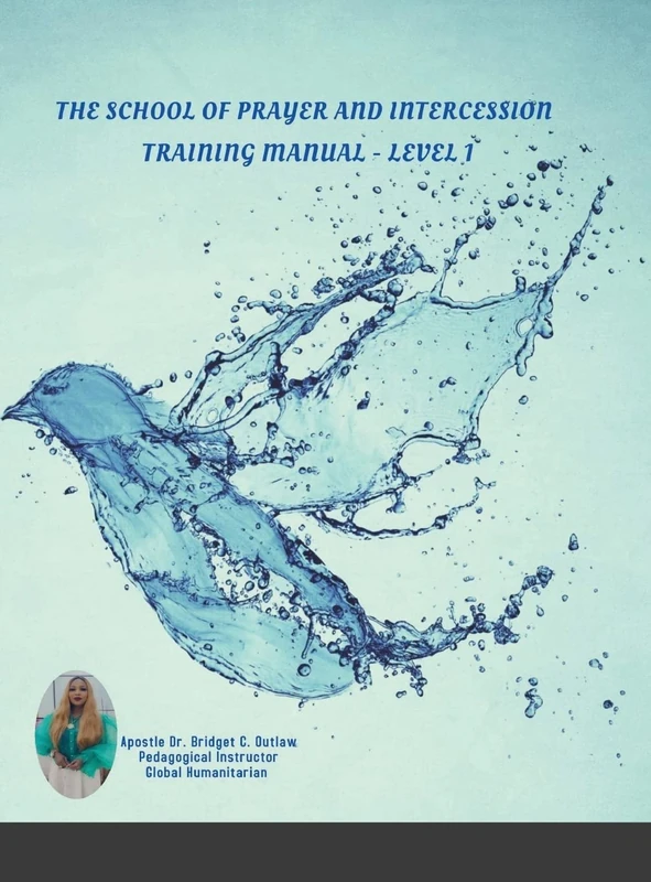 The School of Prayer and Intercession Training Manual - Level 1 - Image 1