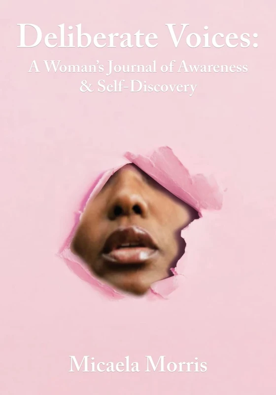 Deliberate Voices: A Woman's Journal of Awareness & Self-Discovery - Image 1