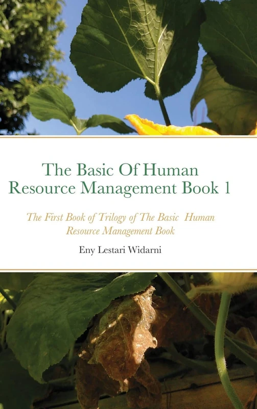 The Basic Of Human Resource Management Book 1: The First Book of Trilogy of The Basic Human Resource Management Book - Image 1