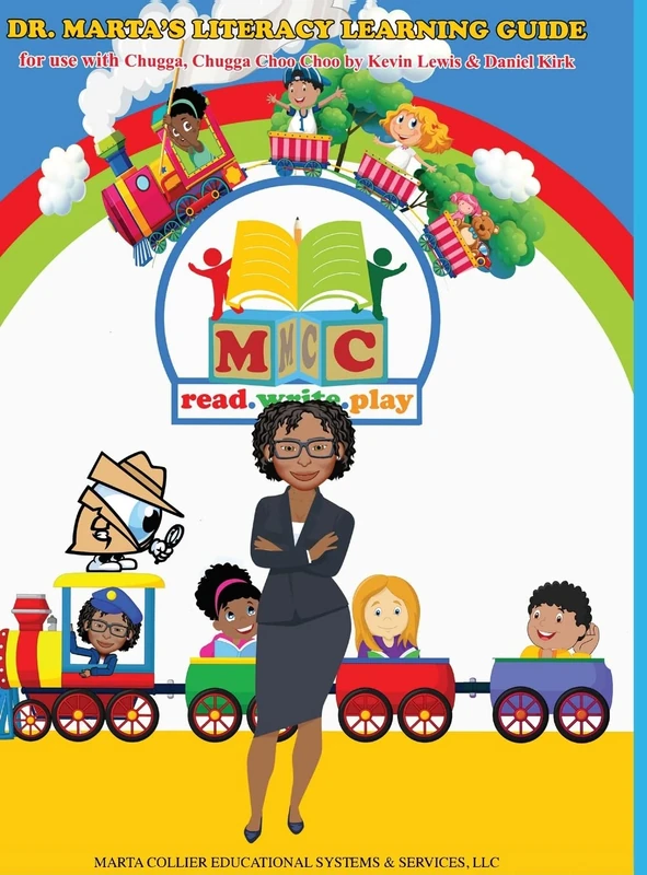 Dr. Marta's Literacy Learning Guide For Use With Chugga, Chugga Choo Choo by Kevin Lewis & Daniel Kirk - Image 1