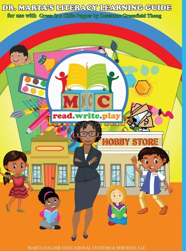 Dr. Marta's Literacy Learning Guide For Use With Green Is a Chile Pepper by Roseanne Greenfield Thong - Image 1
