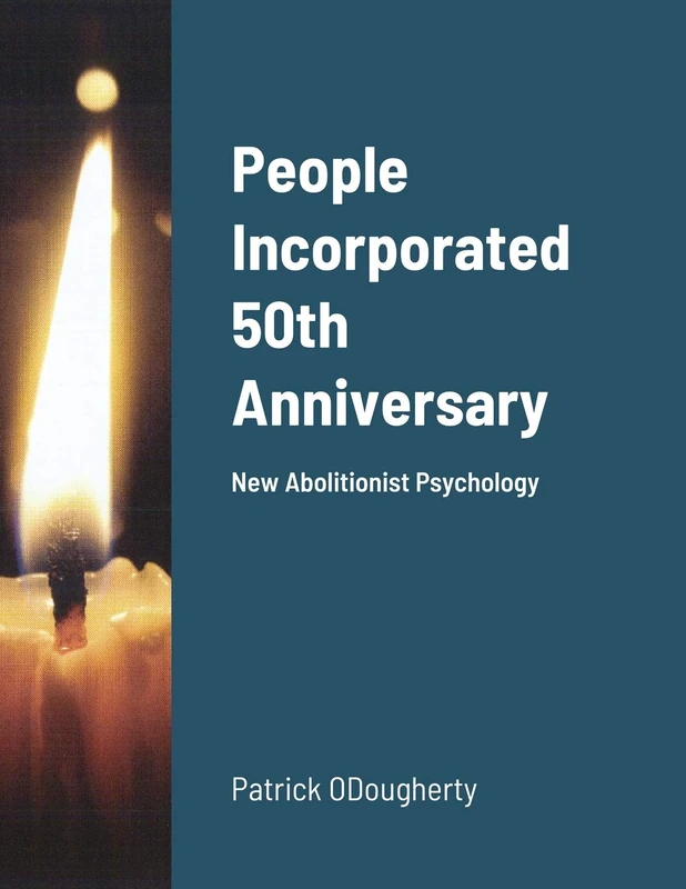 People Incorporated 50th Anniversary: New Abolitionist Psychology - Image 1