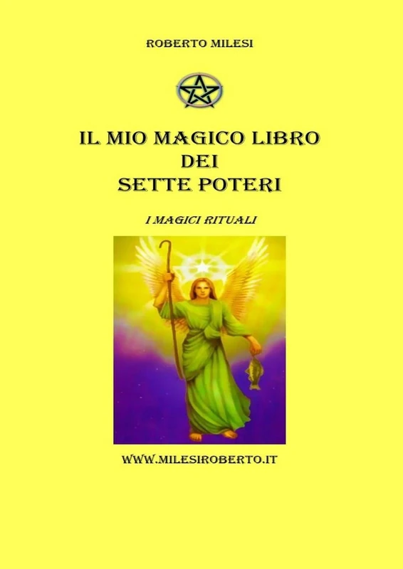 Roberto Milesi - Il Mio Magico Libro dei Sette Poteri: I Magici Rituali - Image 1