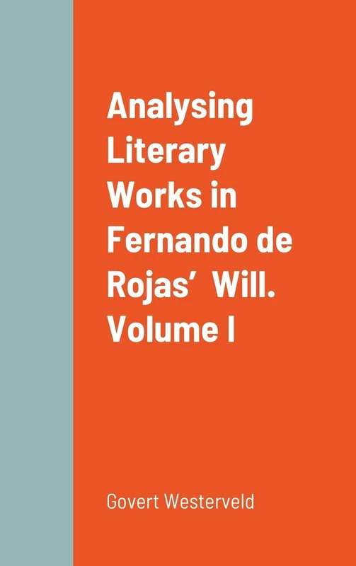 Analysing Literary Works in Fernando de Rojas' Will. Volume I - Image 1