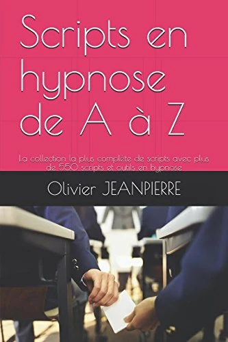 Scripts en hypnose de A à Z