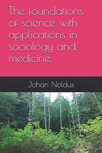 The foundations of science with applications in sociology and medicine. - Image 1