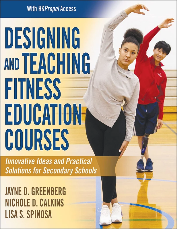 Designing and Teaching Fitness Education Courses: Innovative Ideas and Practical Solutions for Secondary Schools