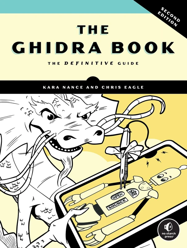 The Ghidra Book, 2nd Edition: The Definitive Guide