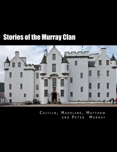 Stories of the Murray Clan: From MacBeth to the Dukes of Atholl - Image 1