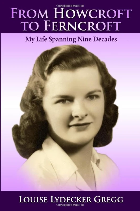 From Howcroft to Ferncroft: My Life Spanning Nine Decades