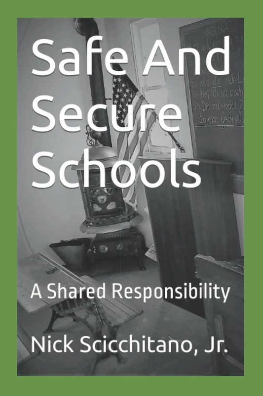 Safe And Secure Schools: A Shared Responsibility