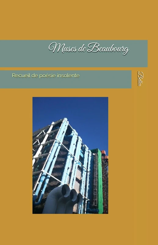 Muses de Beaubourg: Recueil de poésie coruscante