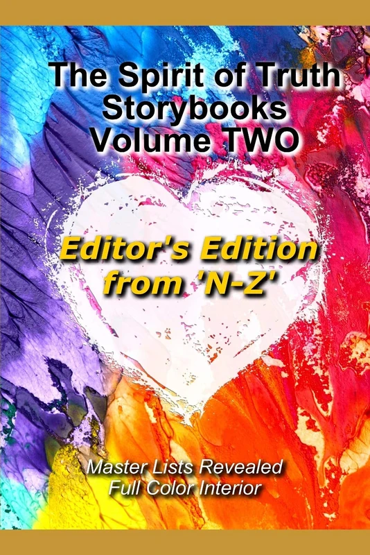 The Spirit of Truth Storybook Volume TWO: Editor's Edition "N-Z" - Image 1