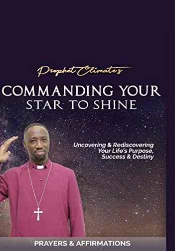 Commanding Your Star To Shine: Prayers & Affirmations
