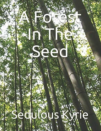 A Forest In The Seed