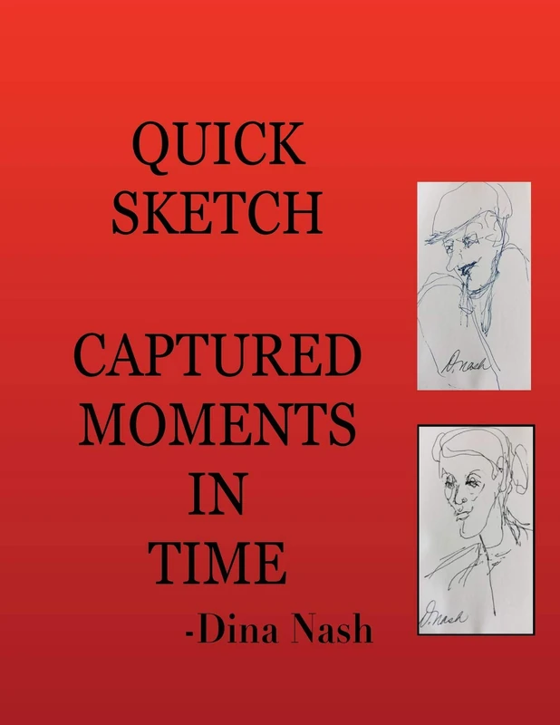 Quick Sketch Captured Moments in Time