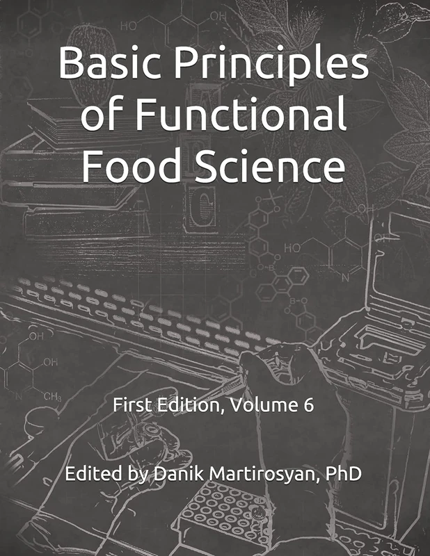 Basic Principles of Functional Food Science: Volume 6 (Functional Food Science Textbooks)