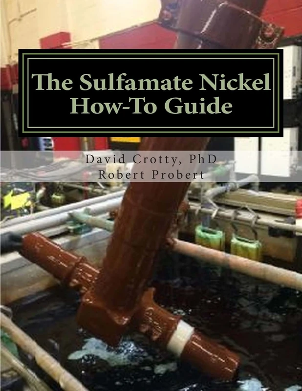 The Sulfamate Nickel How-to Guide: The Functional Nickel Plating Handbook - Image 1