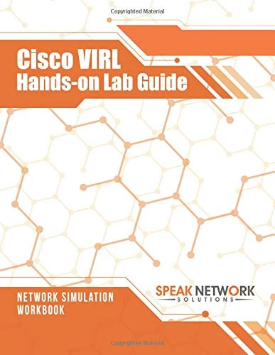 Cisco VIRL Hands-on Lab Guide: Network Simulation Workbook