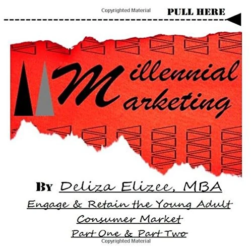 Millennial Marketing: Engage & Retain the Young Adult Consumer Market Part One & Part Two