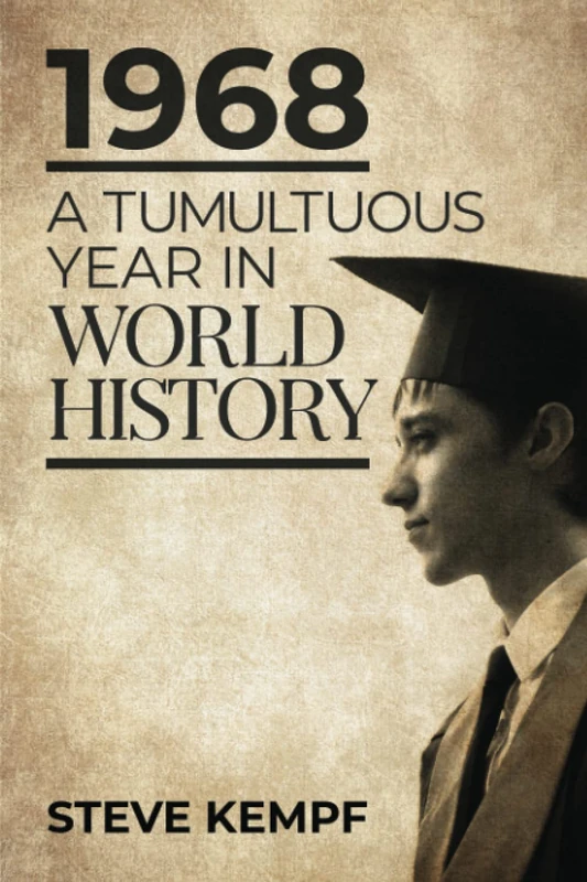 1968 A Tumultuous Year in World History - Image 1
