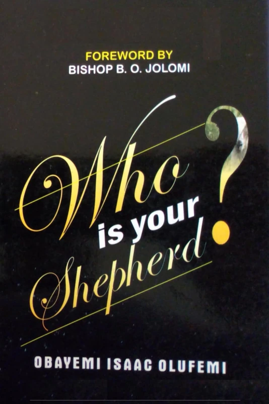 Who is Your Shepherd?