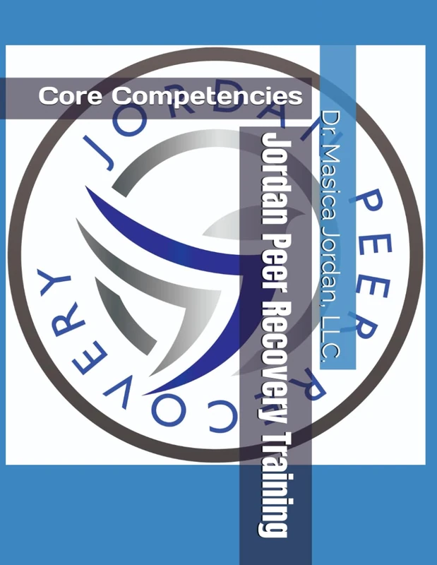 Jordan Peer Recovery Training: Core Competencies